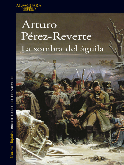 Title details for La sombra del águila by Arturo Pérez-Reverte - Wait list